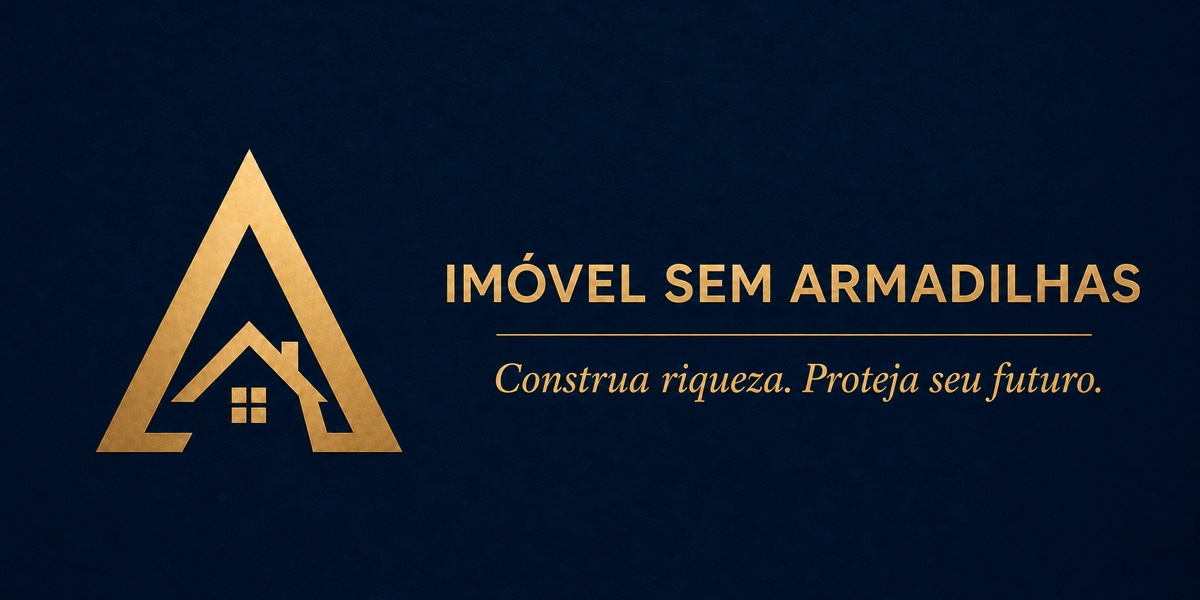 Imóvel Sem Armadilhas — Construa riqueza. Proteja seu futuro.